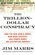 Cover of The Trillion-Dollar Conspiracy
