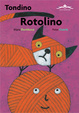 Cover of Tondino rotolino