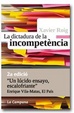 Cover of La dictadura de la incompetència