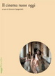 Cover of Il cinema russo oggi