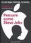 Cover of Pensare come Steve Jobs. Lui non segue il mercato. Lo inventa