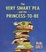 Cover of The Very Smart Pea and the Princess-to-be