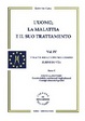 Cover of L' uomo, la malattia e il suo trattamento. Vol. 4: Parte C. Terapie ad azione sul corpo: igiene di vita. Igiene alimentare.