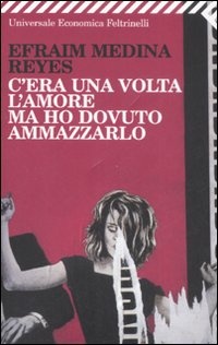 More about C'era una volta l'amore ma ho dovuto ammazzarlo