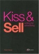 Cover of Kiss & Sell