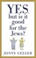 Cover of Yes, But Is It Good for the Jews?