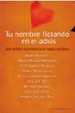 Cover of Tu nombre flotando en el adiós