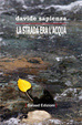 Cover of La strada era l'acqua