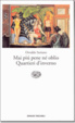 Cover of Mai più pene né oblio -­ Quartieri d'inverno