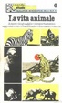 Cover of La vita animale