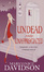 Cover of "Undead and Unappreciated"