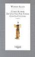 Cover of Cómo acabar de una vez por todas con la cultura