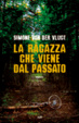Cover of La ragazza che viene dal passato