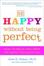 Cover of Be Happy Without Being Perfect