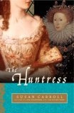 The Huntress : A Novel