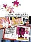Layout : Making It Fit: Finding the Right Balance Between Content and Space