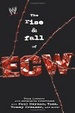 Cover of The Rise & Fall of ECW