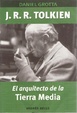Cover of J.R.R. Tolkien: El arquitecto de la Tierra Media