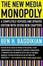 Cover of "The New Media Monopoly"