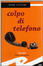 Cover of Colpo di telefono