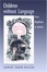 Cover of Children Without Language