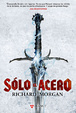 Cover of Sólo el acero