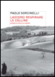 Cover of Lascerei respirare le colline