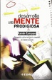 Cover of Desarrolla una mente prodigiosa