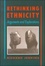 Cover of "Rethinking Ethnicity"