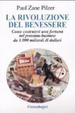 Cover of La rivoluzione del benessere. Come costruirsi una fortuna nel prossimo business da 1000 miliardi di dollari