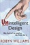 Cover of "Unintelligent Design"
