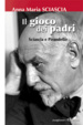 Cover of Il gioco dei padri. Sciascia e Pirandello