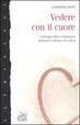 Cover of Vedere con il cuore