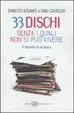 Cover of 33 dischi senza i quali non si può vivere