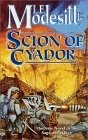 Scion of Cyador : The New Novel in the Saga of Recluce