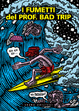 Cover of I fumetti del Prof. Bad Trip