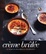 Cover of Crème brulée. La ricetta originale and 38 varianti
