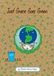 Cover of Just Grace Goes Green