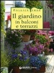 Cover of Il giardino in balconi e terrazzi