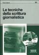 Cover of Le tecniche di scrittura giornalistica. Con CD-ROM