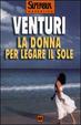 Cover of La donna per legare il sole
