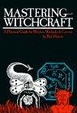Cover of Mastering Witchcraft