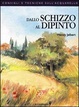 Cover of Dallo schizzo al dipinto