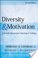 Diversity and motivation : culturally responsive teaching in college