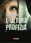 Cover of L'ultima profezia