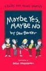 Maybe yes, maybe no : a guide for young skeptics