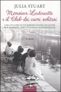 More about Monsieur Ladoucette e il Club dei cuori solitari
