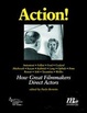 Cover of Action! How great filmmakers direct actors