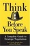 Cover of "Think Before You Speak"