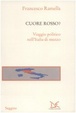 Cover of Cuore rosso? Viaggio politico nell'Italia di mezzo